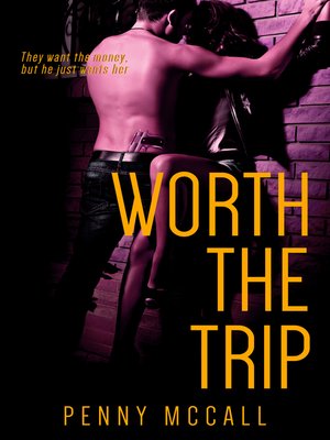 cover image of Worth the Trip